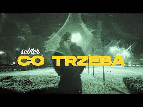 Sebter - Co Trzeba