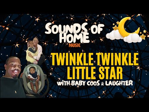 Relaxing Piano Lullaby | Twinkle Twinkle Little Star 🌟 | Baby coos and Laughter