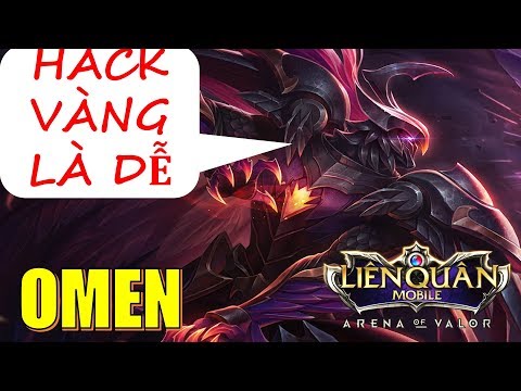 Omen trùm đấu sĩ - Hack vàng dành chiến thắng không khó! Liên quân mobile