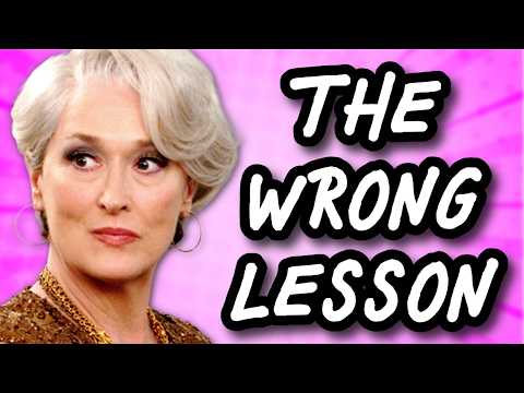 The Devil Wears Prada: Good Movie, Bad Lesson
