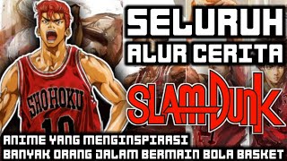Download lagu ANIME YANG MENGINSPIRASI BANYAK ORANG INDONESIA - ALUR CERITA ANIME SLAM DUNK HANYA 32 MENIT mp3