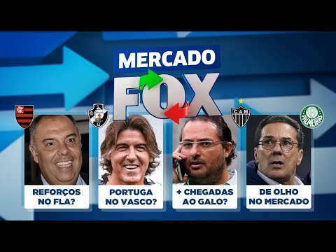 Fla, Galo, Palmeiras, Vasco e outros podem ganhar REFORÇOS! A janela abriu! Veja no Mercado FOX