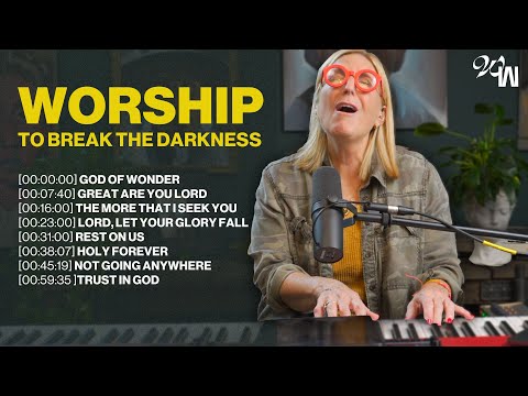 Worship to Break the Darkness
