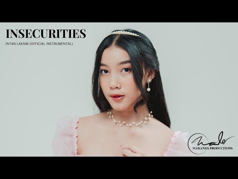 Intan Laksmi - Insecurities (Official Instrumental)