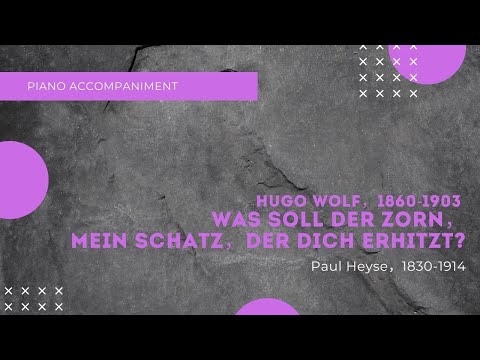 H.Wolf/Was soll der Zorn，mein Schatz,der dich erhitzt? , accompaniment