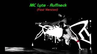 MC Lyte - Ruffneck (Fast Version)