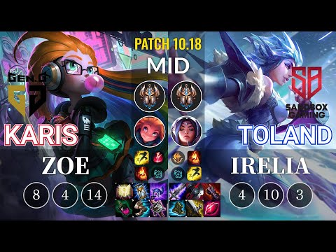 GEN Karis Zoe vs SB TolanD Irelia Mid - KR Patch 10.18