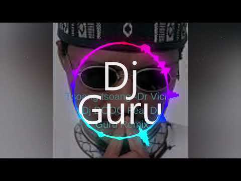 Tsoang Tsoang  Dr Victor   Dj Doog Feat Dj Guru Remix
