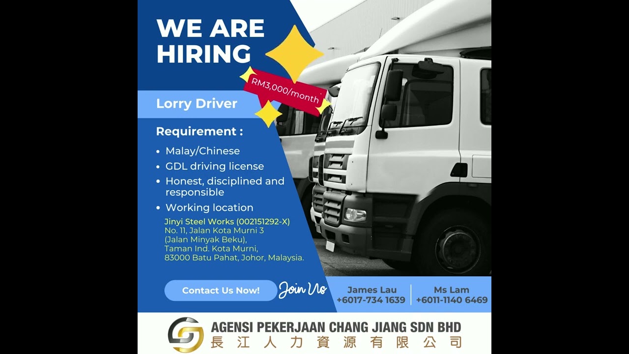 Jinyi Steel Works 進億白鋼工程 Job Vacancy Batu Pahat Lorry Driver 1 position Job Vacancy AGENSI PEKERJAAN