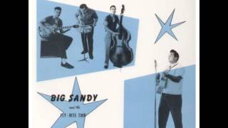 Big Sandy and the Fly-Rite Trio - Let Me Love You Right