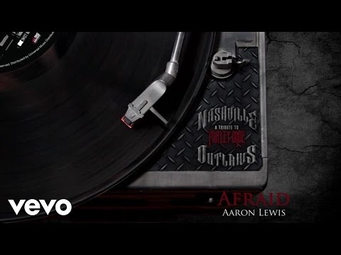 Aaron Lewis - Afraid (Audio Version)