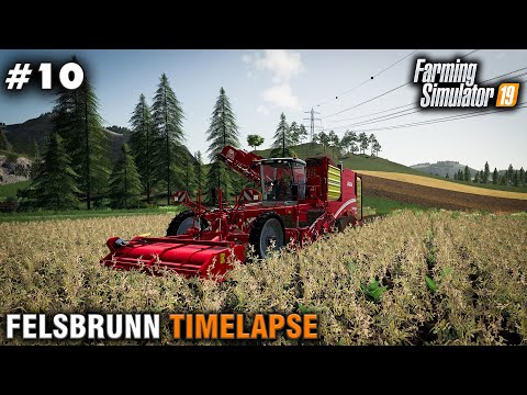 FS19 Timelapse Felsbrunn #10 Potato Contract