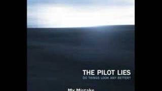 The Pilot Lies - My Mistake