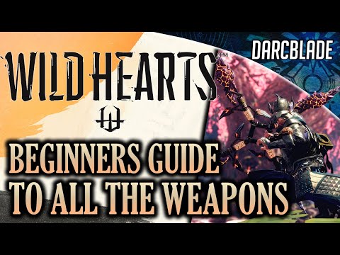 ALL WEAPONS BEGINNERS GUIDE AND DEMONSTRATION : WILD HEARTS