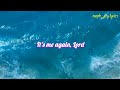 ITS ME AGAIN LORD Lyrics Video Country Gospel Music