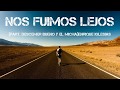 Descember Bueno , Enrique Iglesias ft. El Miche - Nos Fuimos Lejos (Lyrics, Letra) Descember Bueno , Enrique Iglesias ft. El Miche - Nos Fuimos Lejos (Lyrics, Letra)