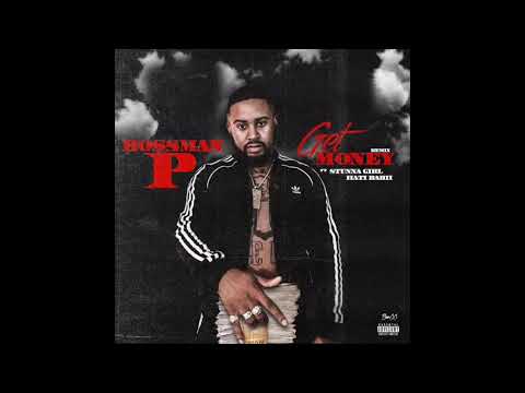 Boss Man P Ft StunnaGirl & Haiti Babii - Get Money Remix Prod By @PhreshBeats