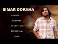 Simar Doraha All Songs | Simar Doraha New Punjabi Songs| Doraha Songs | Simar Doraha Shawala 2