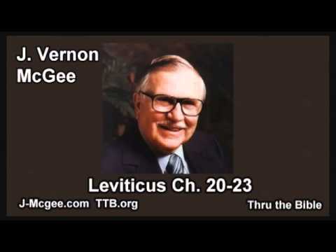 03 Leviticus 20-23 - J Vernon Mcgee - Thru the Bible