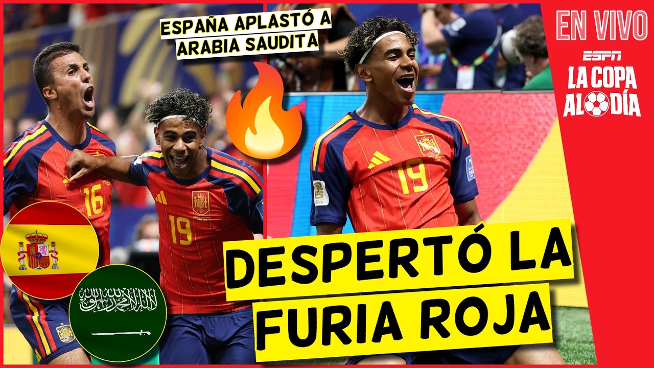 ESPAÑA DESPERTÓ. APLASTÓ a ARABIA SAUDITA Y METE MIEDO con LAMINE YAMAL en MUNDIAL | La Copa al Día