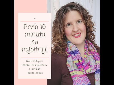 Prvih 10 minuta su najbitniji! - Nora Kalapati