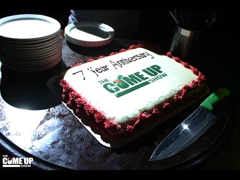 The Come Up Show 7 Year Anniversary w/ D-Sisive & More