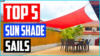 Top 5 Best Sun Shade Sails in 2021 Reviews  Buyer’s Guide