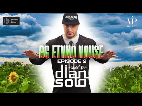 BG Ethno House mixed by DJ Dian Solo (Episode 2)
