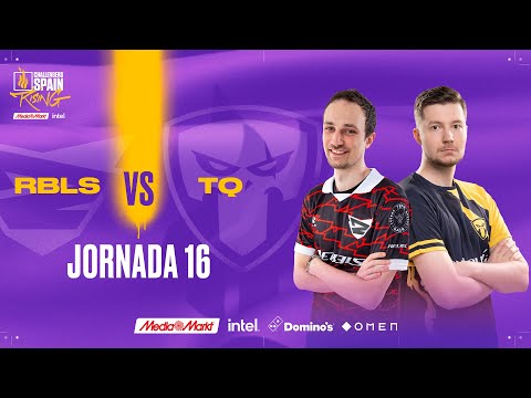 REBELS GAMING VS TEAM QUESO JORNADA 16 - CHALLENGERS SPAIN: RISING MEDIAMARKT INTEL SPLIT 2 2023