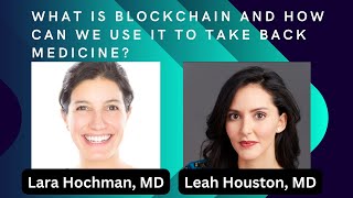 What the heck is blockchain & how can physicians use it to take back our autonomy?