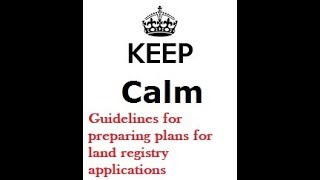 Guidelines for preparing plans for HM Land registry applications leeds yorkshire