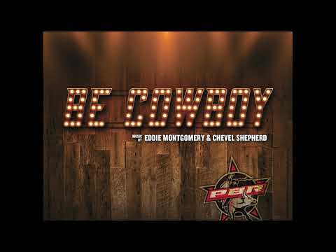 BE COWBOY // EDDIE MONTGOMERY & CHEVEL SHEPHERD
