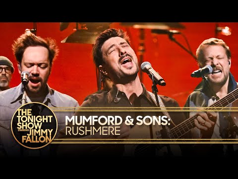 Mumford & Sons: Rushmere | The Tonight Show Starring Jimmy Fallon