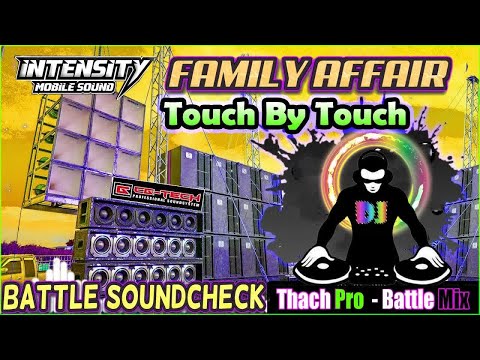 RAGATAK NONSTOP CEK SOUND BATTLE MIX 2022 ⚡ FAMILY AFFAIR X TOUCH BY TOUCH ✨ WASAKAN SPEAKER BATTLE