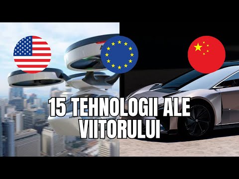 Cine Definește Viitorul? 15 Tehnologii Globale