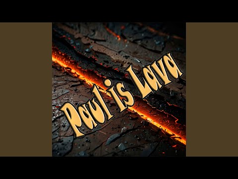 Paul Is Lava