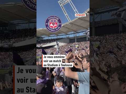 🟣🟣 I'm taking you to see a match at the Stadium, in Toulouse #football #ligue1 #shorts #toulouse