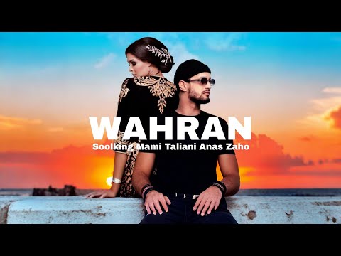 Soolking ft. L'Algérino, Anas, Zaho, Reda Taliani - Wahran (Official Video)