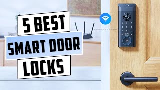 Top 5 Best Smart Door Locks in 2026