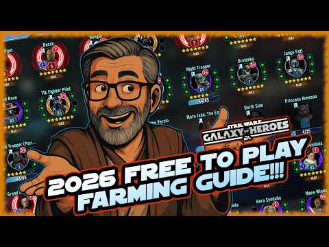 The Ultimate Free to Play Farming Guide for SWGOH in 2026 - All the Teams You Need!!!