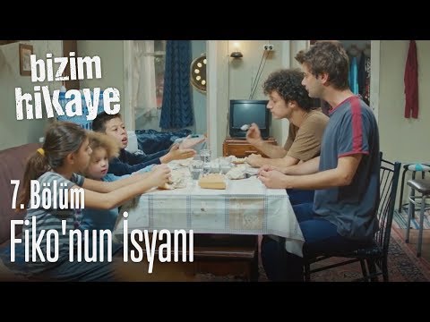 Fiko'nun isyanı - Bizim Hikaye 7. Bölüm