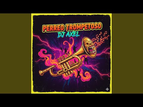 PERREO TROMPETOSO