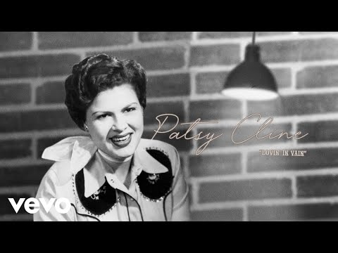 Lovin In Vain - Patsy Cline
