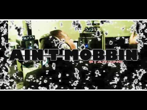 ICE MEEZ FEAT. P-COAT "AIN'T MOBBIN" DIR. BY BIG-JU