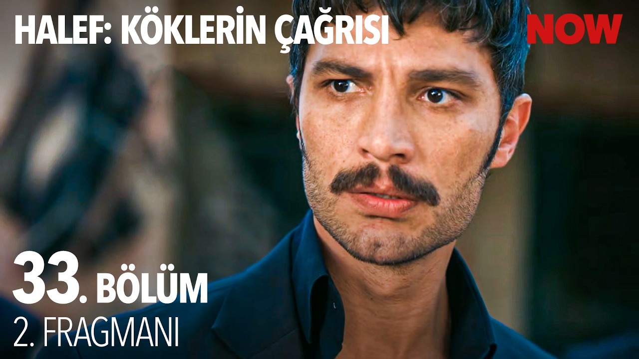 Halef: Köklerin Çağrısı 33. Bölüm 2. Fragmanı
