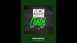 “Brian Nichols”- Rich Homie Quan x Young Thug.