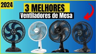 Os 3 Melhores Ventilador de Mesa Em 2024! // Tem ventilador arno 40cm, 30cm e Outros