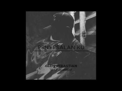 Glen Sebastian ft. VAVA & Pino Uniwaly - Penyesalanku (Official Audio)