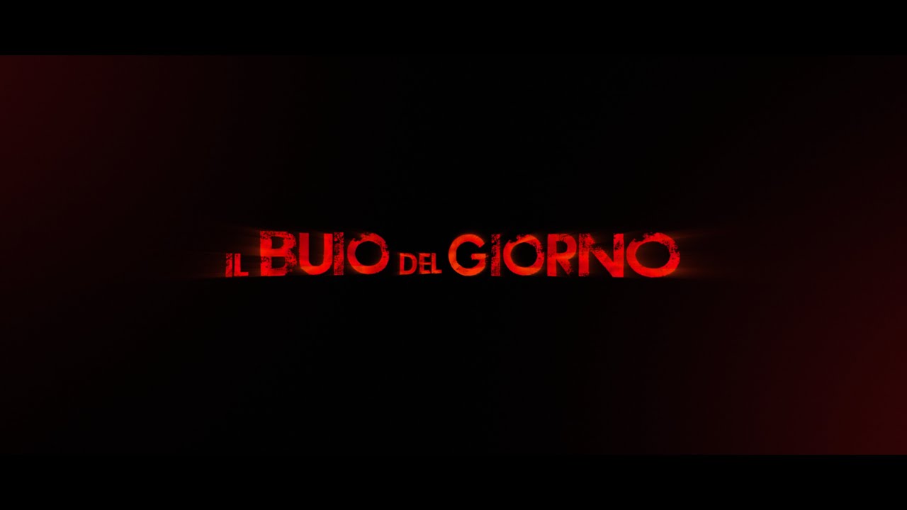 IL BUIO DEL GIORNO - trailer ufficiale