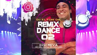 Download lagu Remix Dance 02   Dj Elton Ok mp3